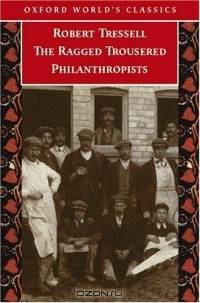 The Ragged Trousered Philanthropists (Oxford World