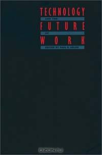 Technology and the Future of Work