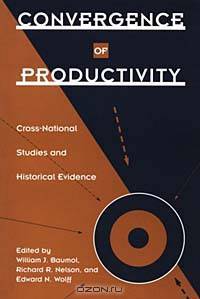 Convergence of Productivity: Cross-National Studies and Historical Evidence