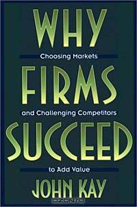 Why Firms Succeed