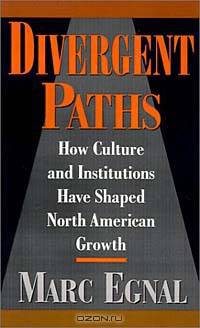 Divergent Paths: How Culture and Institutions Have Shaped North American Growth