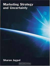Marketing Strategy and Uncertainty