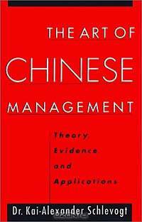 The Art of Chinese Management: Theory, Evidence and Applications