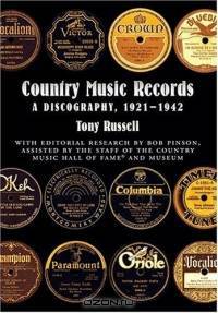 Country Music Records: A Discography, 1921-1942
