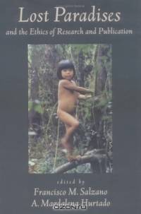 Lost Paradises and the Ethics of Research and Publication
