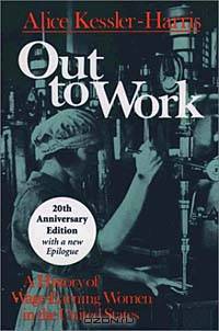 Out to Work: A History of Wage-Earning Women in the United States