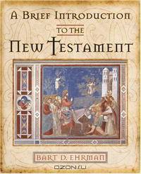 A Brief Introduction to the New Testament