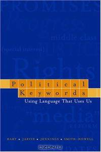 Political Keywords: Using Language that Uses Us