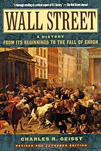 Wall Street: A History: From Its Beginnings to the Fall of Enron