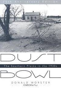 Dust Bowl: The Southern Plains in the 1930s