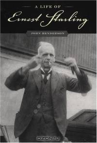A Life Of Ernest Starling (People and Ideas Series)