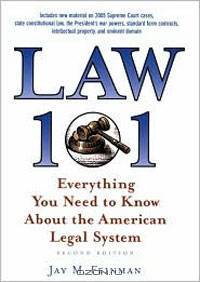 Law 101: Everything You Need to Know about the American Legal System