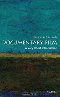 Documentary Film: A Very Short Introduction