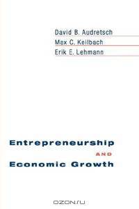 Entrepreneurship and Economic Growth