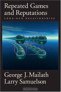 Repeated Games and Reputations: Long-Run Relationships