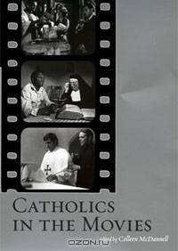Catholics in the Movies