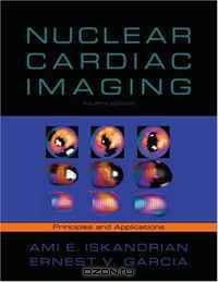 Nuclear Cardiac Imaging: Principles and Applications