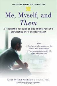 Me, Myself, and Them: A Firsthand Account of One Young Person