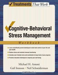 Cognitive-Behavioral Stress Management: Workbook