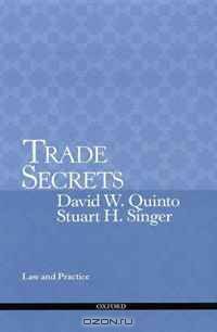 Trade Secrets: Law and Practice