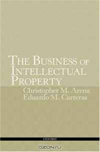 The Business of Intellectual Property