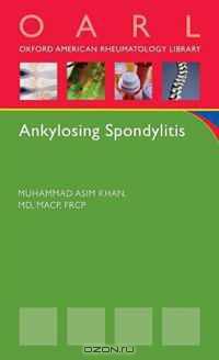 Ankylosing Spondylitis (Oxford American Respiratory Library)