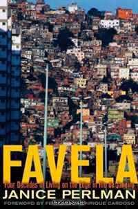 Favela: Four Decades of Living on the Edge in Rio de Janeiro