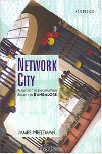 Network City: Planning The Information Society In Bangalore