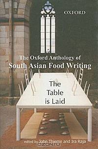 The Table is Laid: An Anthology of South Asian Food Writing