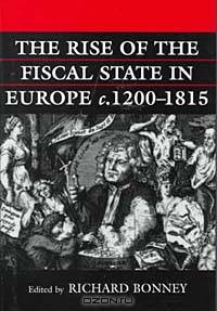 The Rise of the Fiscal State in Europe 1200-1815