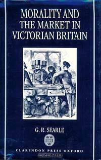 Morality and the Market in Victorian Britain