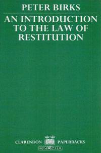 An Introduction to the Law of Restitution