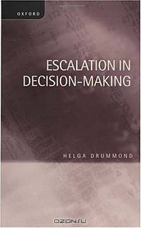 Escalation in Decision-Making: The Tragedy of Taurus