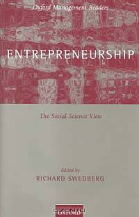 Entrepreneurship: A Social Science View (Oxford Management Readers)