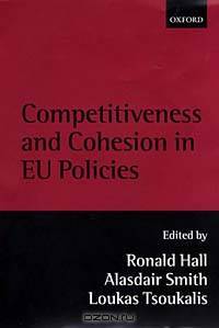 Competitiveness and Cohesion in Eu Policies