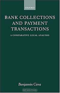 Bank Collections and Payment Transactions: A Comparative Legal Analysis