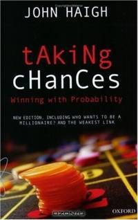 Taking Chances: Winning With Probability