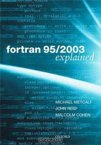 Fortran 95/2003 Explained (Numerical Mathematics and Scientific Computation)