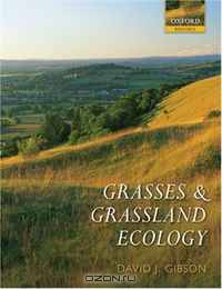 Grasses and Grassland Ecology (Oxford Biology)