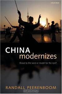 China Modernizes: Threat to the West or Model for the Rest?