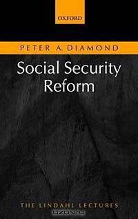 Social Security Reform (The Lindahl Lectures)