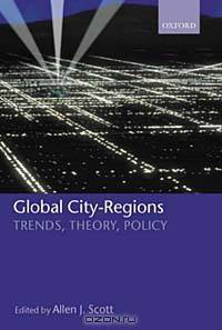 Global City-Regions: Trends, Theory, Policy