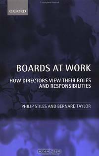 Boards at Work: How Directors View Their Roles and Responsibilities