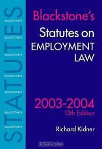 Statutes on Employment Law 2003-2004 (Blackstone