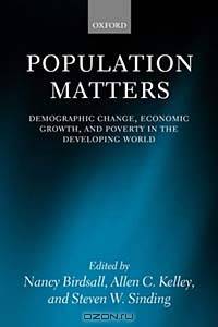 Population Matters: Demographic Change, Economic Growth, and Poverty in the Developing World