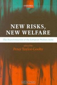 New Risks, New Welfare: The Transformation Of The European Welfare State