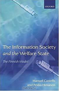 The Information Society and the Welfare State: The Finnish Model