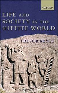 Life and Society in the Hittite World