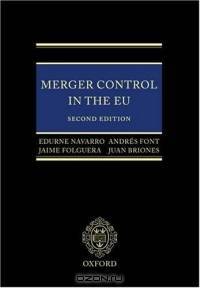 Merger Control in the European Union: Law, Economics and Practice