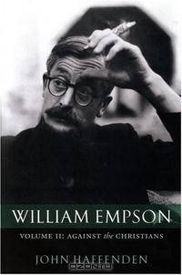 William Empson: Against the Christians Volume II